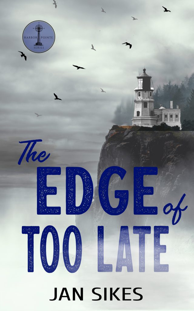 The Edge of Too Late by Jan Sikes
